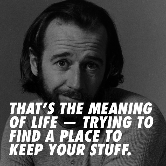 Image result for george carlin on stuff