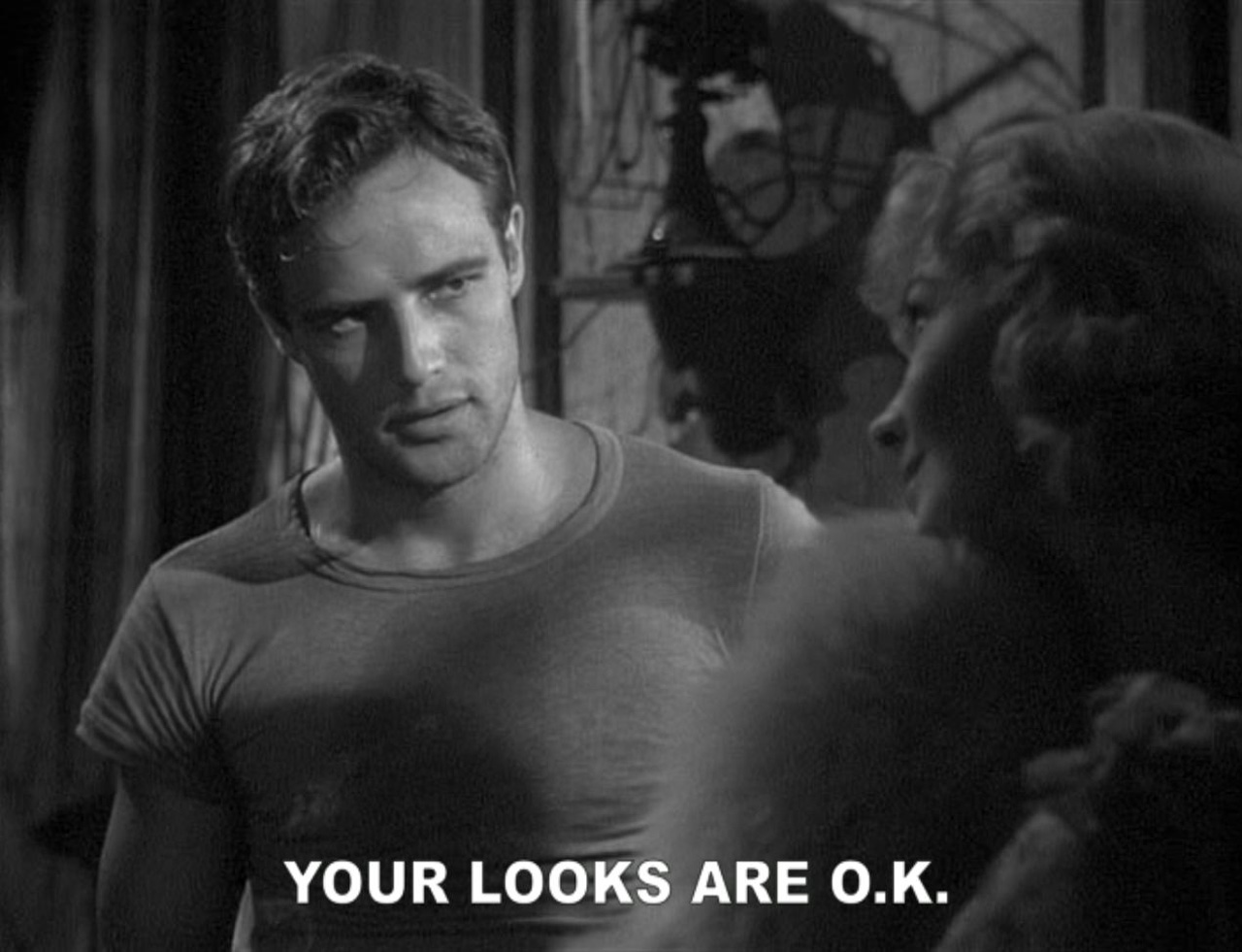 Brando_Your_Looks_Are_OK.jpg
