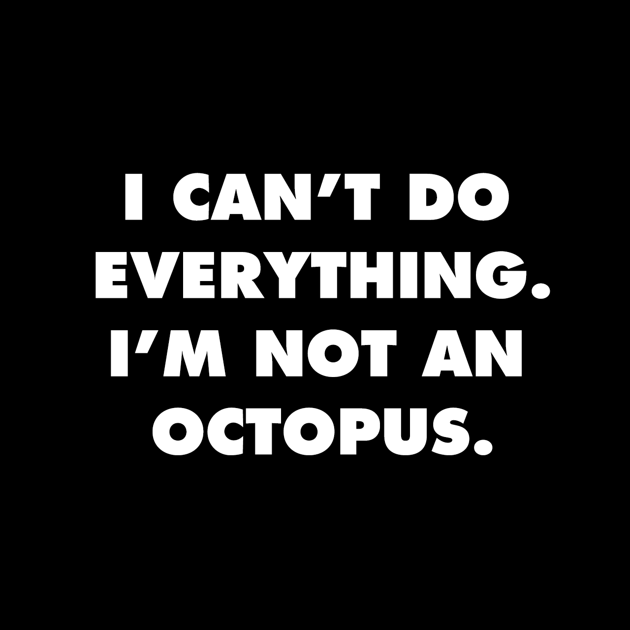 not_an_octopus.gif